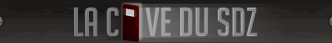 La cave du SdZ